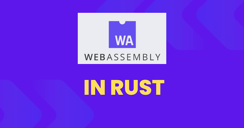 WebAssembly in Rust